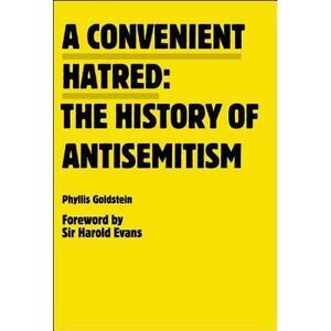 A Convenient Hatred: the History of Antisemitism -- Facing History and Ourselves